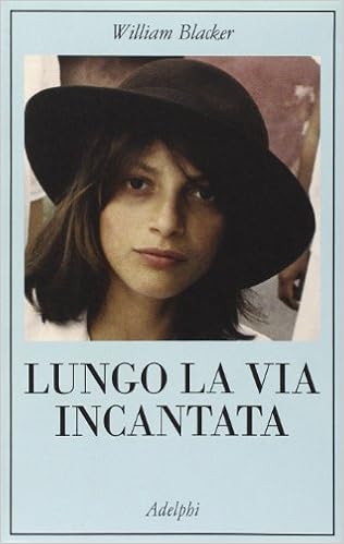 William Blacker - Lungo la via incantata. Viaggio in Transilvania (2012)