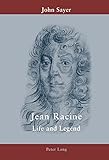Jean Racine: Life and Legend by 