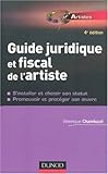 guide juridique et fiscal de l'artiste (4e édition) by 