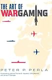 Book cover for The Art of Wargaming: A Guide for Professionals and Hobbyists