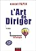 L'art de diriger. Tome 1, Management, stratégie, 2ème édition (Strategie Manag)