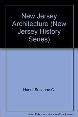 New Jersey Architecture (New Jersey History Series) by 