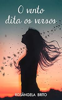 Livro O vento dita os versos