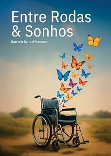 Livro Entre Rodas e Sonhos