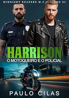 Livro Harrison: O Motoqueiro e o Policial (Midnight Reapers M.C. Livro 2)