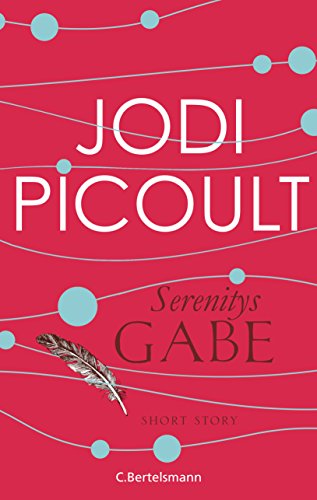 Serenitys Gabe: Short Story (Kindle Single) (German Edition)