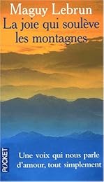 La  joie qui soulève les montagnes
