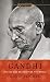 Gandhi: His Life and Message for the World (Signet Classics) by Louis Fischer