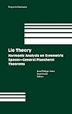 Lie Theory : Harmonic Analysis on Symmetric Spaces, , 081763777X