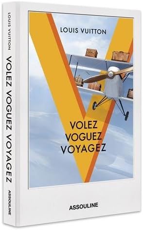 Volez, Voguez, Voyagez (Icons) by Louis Vuitton Malletier (2016-06-01)