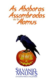 Livro As Abóboras Assombradas do Sr Alamus: Um conto para o Halloween