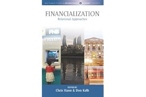 Financialization: Relational Approaches (Max Planck Studies in Anthropology and Economy Book 6)