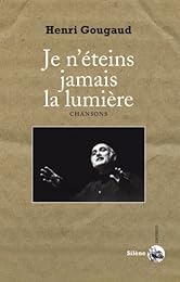 Je n'éteins jamais la lumière