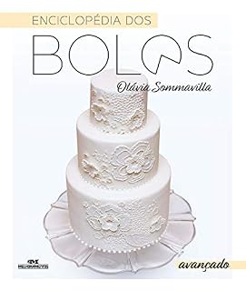 Livro Enciclopédia dos Bolos: Avançado