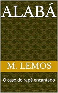 Livro ALABÁ: O caso do rapé encantado