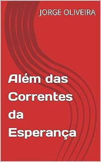 Livro Além das Correntes da Esperança