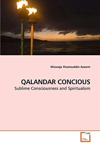 QALANDAR CONCIOUS: Sublime Consciousness and Spiritualism