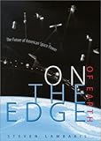 Book cover for On the Edge of Earth: The Future of American Space Power