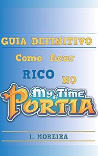 Livro Guia Definitivo: Como Ficar Rico no My Time At Portia