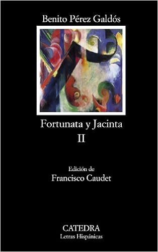Fortunata y Jacinta, II: Dos historias de casadas