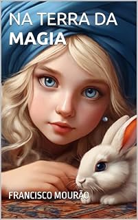 Livro Na Terra Da Magia: 23 Histórias Encantadoras