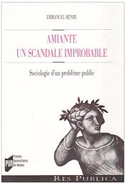 Amiante, un scandale improbable