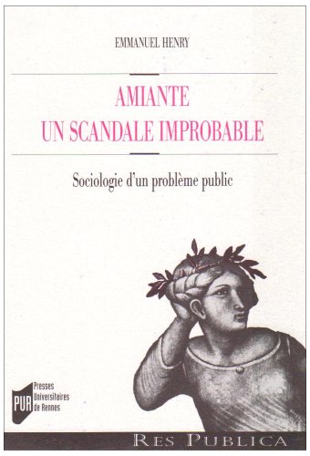 Amiante, un scandale improbable