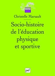 Socio-histoire de l'éducation physique et sportive