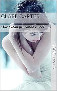 Livro Clare Carter: Ps: Estou pensando e você ...