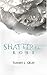 Shattered Rose (Winsor Series Book 1) by Tammy L Gray