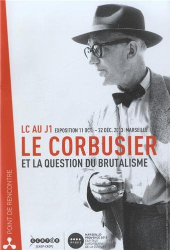 Le Corbusier et la question du brutalisme