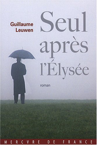 Seul après l'Élysée