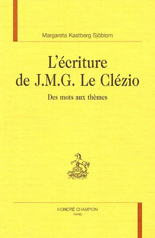 L' écriture de J. M. G. Le Clézio
