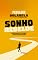 Livro Sonho Rebelde: Perseguindo o caminho jamais trilhado