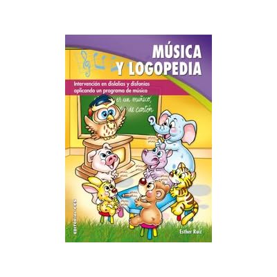 Música y logopedia: Intervención en dislalias y disfonías aplicando un programa de música (Pentagrama) Música y logopedia: Intervención en dislalias y disfonías aplicando un programa de música (Pentagrama)