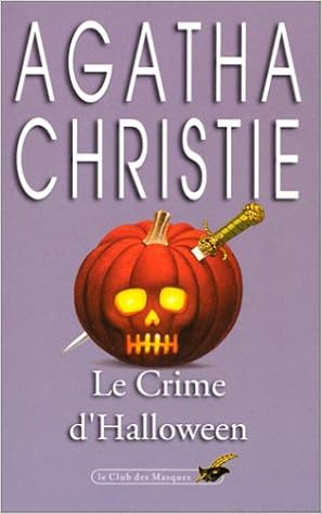 La Fete Du Potiron Club Des Masques Christie Agatha Amazon Com Books