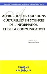 Approches des questions culturelles en sciences de l'information et de la communication