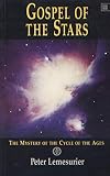 Gospel of the Stars: The Mystery of the Cycle of the Ages by 