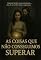 Livro AS COISAS QUE NÃO CONSEGUIMOS SUPERAR: Algumas feridas nunca cicatrizam... mas da escuridao surge a esperança : Dark Romance Intenso
