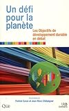 Image de Un défi pour la planète: Les objectifs de développement durable en débat