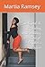 The Guide to Healing while walking in a Single Mother's Shoes by Martia Ramsey