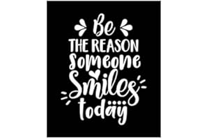 Be The Reason Someone Smiles Today Vinyl Decal | White | Made in USA by Foxtail Decals | for Car Windows, Tablets, Laptops, Water Bottles, etc. | 3.6 x 4.75 inch