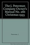 The J. Peterman Company Owner's Manual No. 26b Christmas 1993