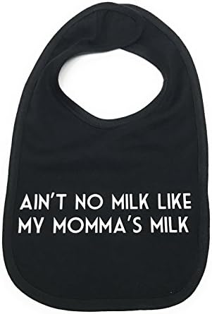 Aint No Milk Like My Mommas Milk Funny Bib for Baby Boys and Girls (Black)