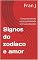 Livro Signos do zodíaco e amor: Compreendendo a compatibilidade em suas relações