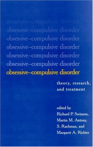 Obsessive-Compulsive Disorder: Theory, Research, and Treatment