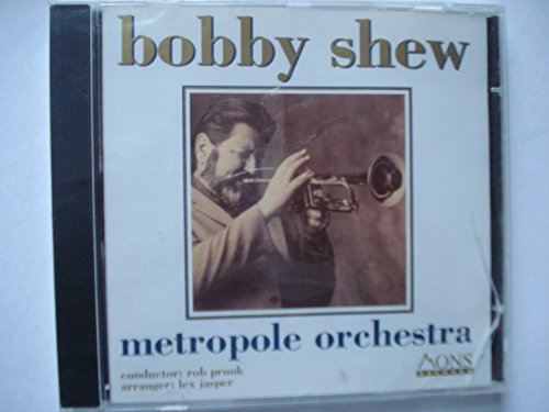 Bobby Shew - Metropole Orchestra - Zortam Music