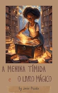 Livro A menina Tímida e o Livro Mágico: O Poder da leitura
