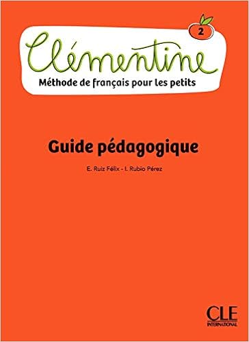 Clementine Niveau 2 Guide Pedagogique Methode Clementine French Edition Martinez Perez M J Rubio Perez I Ruiz Emilio Ruiz Felix E 9782090383737 Amazon Com Books