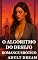 Livro O Algoritmo do Desejo - Romance Erótico (Explícito) (Adult Dream)